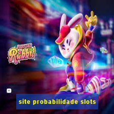 site probabilidade slots